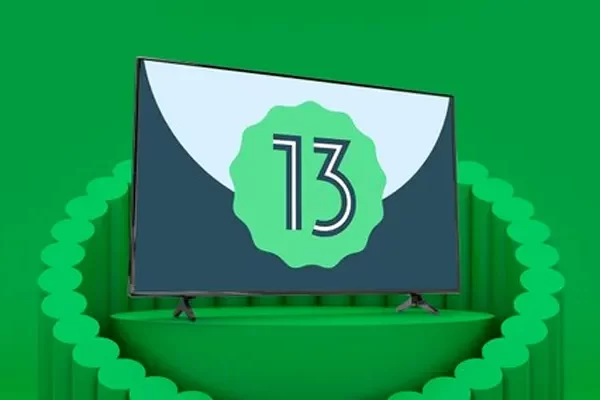 اندروید تی وی 13 برای تلویزیون های هوشمند منتشر شد